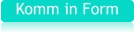 Komm in Form